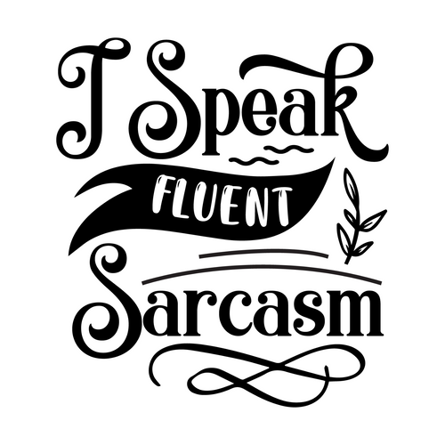 I speak fluent sarcasm-01 (11) Poster Text for you Canvas Print A0 A1 A2 A3 A4 A