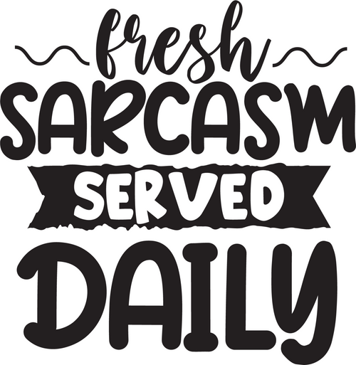 fresh sarcasm served daily (4) Poster Canvas Movie Film Print A0 A1 A2 A3 A4 A5