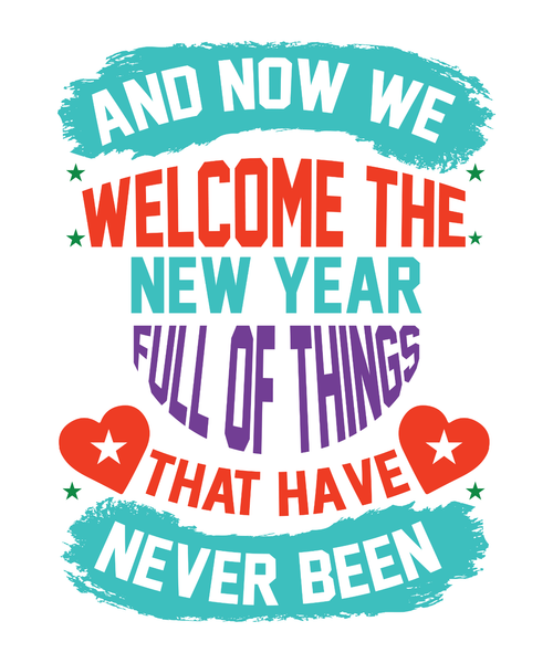 And now we welcome the new year Full of things that have never been-01 Fun Gift
