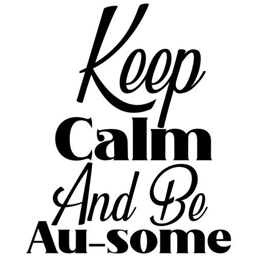 Keep Calm and Be Au-some-01 (2) Poster Canvas Movie Film Print A0 A1 A2 A3 A4 A5