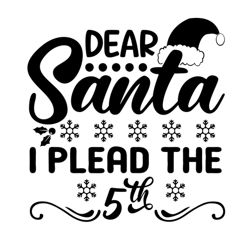 Dear Santa I Plead the 5th 2 Custom Made Poster Canvas Print A0 A1 A2 A3 A4 A5 A