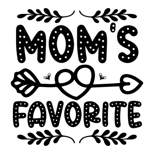 Mom s Favorite-01 (2) Poster Canvas Movie Film Print A0 A1 A2 A3 A4 A5 A6 Art Wa