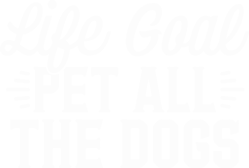 002 LifeGoalPetDogs wht Poster Canvas Movie Film Print A0 A1 A2 A3 A4 A5 A6 Art