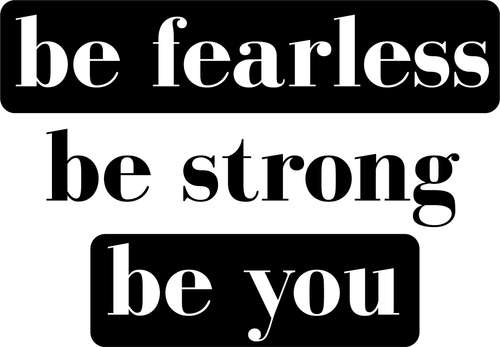 be fearless be strong be you (2) Poster Made to Order Canvas Print A0 A1 A2 A3 A