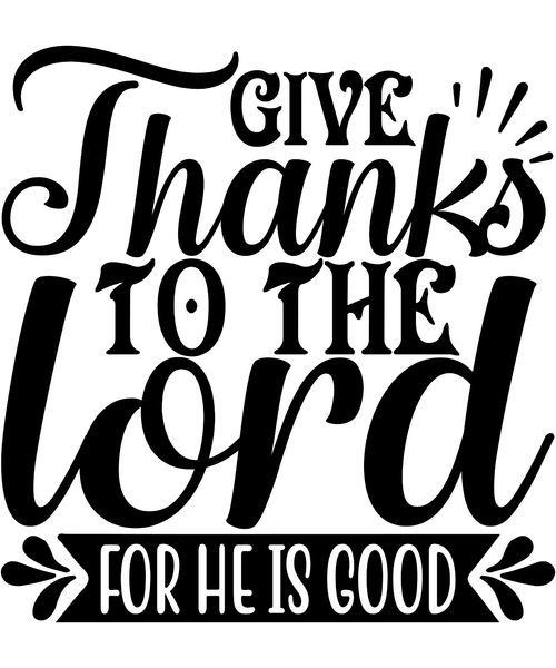 Give thanks to the lord for he is good-01 (2) Poster Canvas Movie Film Print A0