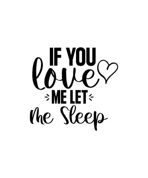 If You Love Me Let Me Sleep-01 (9) Poster Canvas Movie Film Print A0 A1 A2 A3 A4