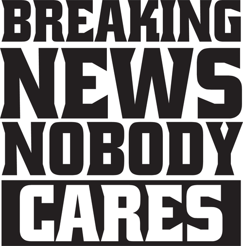 breaking news nobody cares (3) Poster Canvas Movie Film Print A0 A1 A2 A3 A4 A5