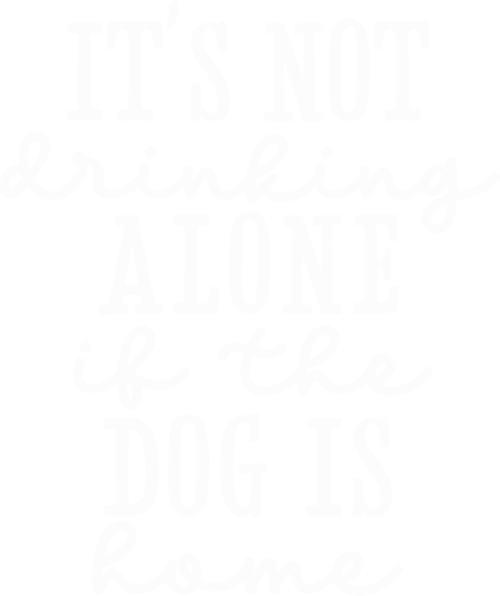 0019 DrinkingAloneDog wht Funny Poster Design Canvas Motivation Print A0 A1 A2 A