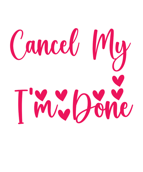 Cancel My Subscription Im Done With You-01 Poster Canvas Movie Film Print A0 A1
