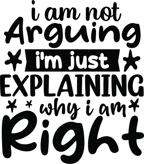 I am not arguing i'm just explaining why i am right Poster Canvas Movie Film Pri