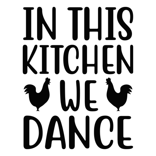 IN THIS KITCHEN WE DANCE-01 Funny Poster Creative Canvas Print A0 A1 A2 A3 A4 A5