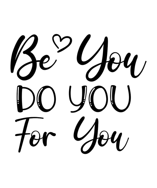 Be You Do You For You-01 Poster Canvas Movie Film Print A0 A1 A2 A3 A4 A5 A6 Art