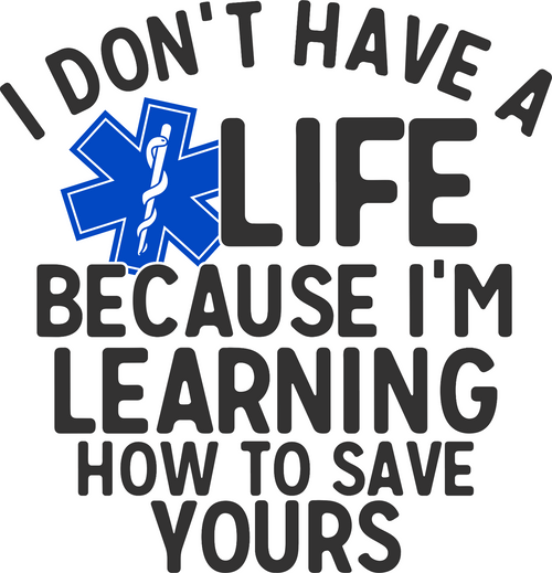 I dont have a life EMT (2) Funny Poster Creative Canvas Print A0 A1 A2 A3 A4 A5