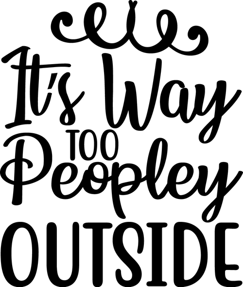 It s way too peopley outside Poster Canvas Movie Film Print A0 A1 A2 A3 A4 A5 A6