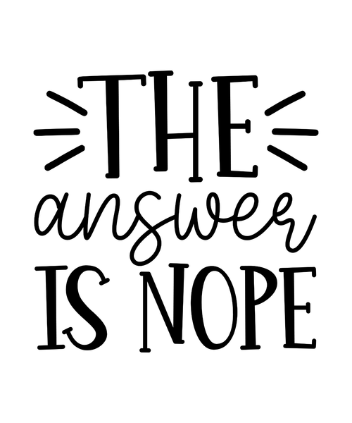 The Answer is Nope-01 (13) Poster Canvas Movie Film Print A0 A1 A2 A3 A4 A5 A6 A