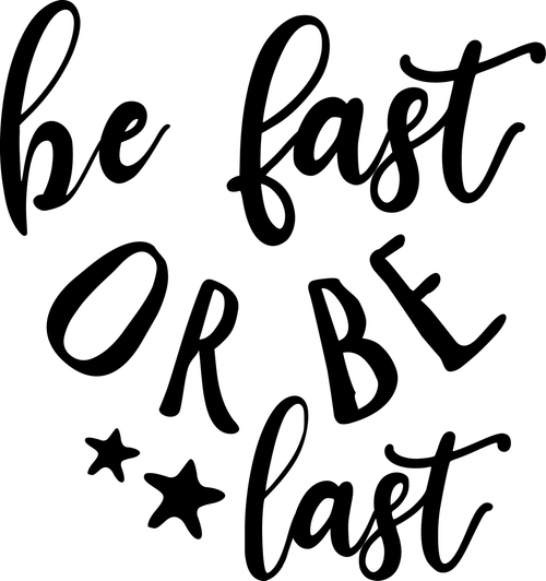 be fast or be last Poster Canvas Movie Film Print A0 A1 A2 A3 A4 A5 A6 Art Wall