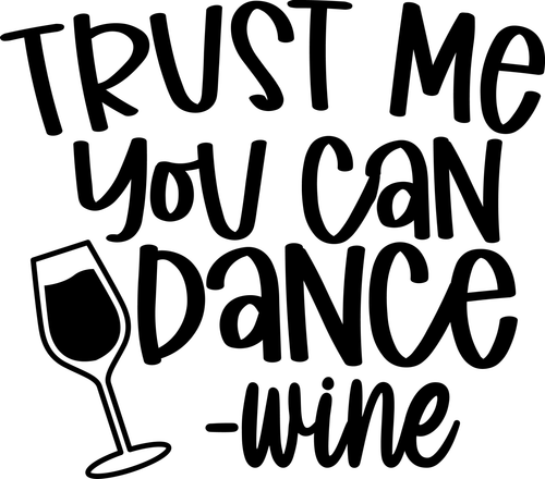Trust me you can dance wine Poster Canvas Movie Film Print A0 A1 A2 A3 A4 A5 A6