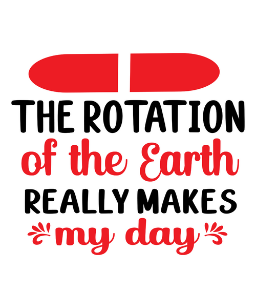 The Rotation of the Earth Really Makes my day-01 (3) Poster Canvas Movie Film Pr