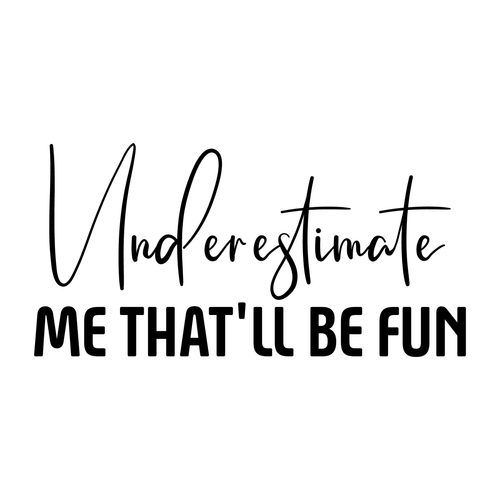 Underestimate Me That'll Be Fun-01 (6) Poster Canvas Movie Film Print A0 A1 A2 A