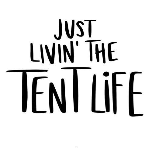 20. Just Livin the Tent Life Poster Canvas Movie Film Print A0 A1 A2 A3 A4 A5 A6