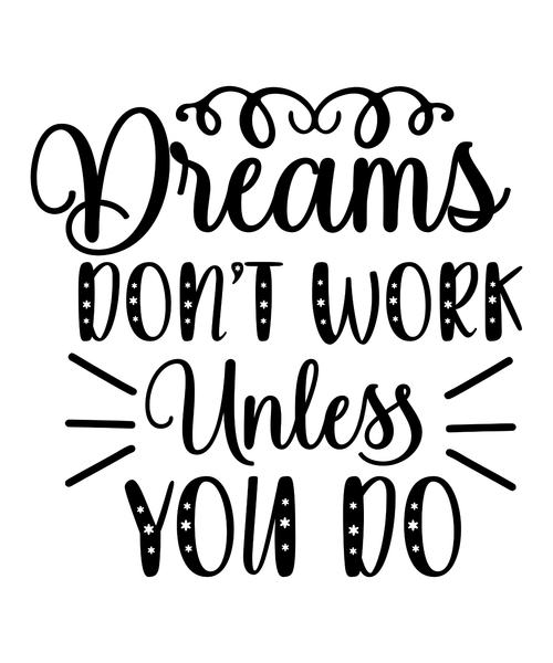 Dreams Don t Work Unless You Do-01 Poster Canvas Movie Film Print A0 A1 A2 A3 A4