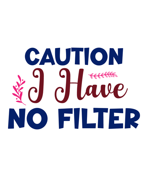 Caution I Have No Filter-01 (10) Poster Canvas Movie Film Print A0 A1 A2 A3 A4 A