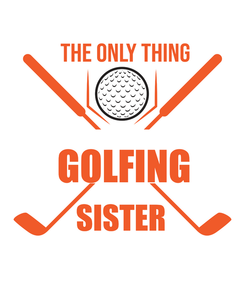 the only thing i love more golfing is being a sister4 Poster Canvas Movie Film