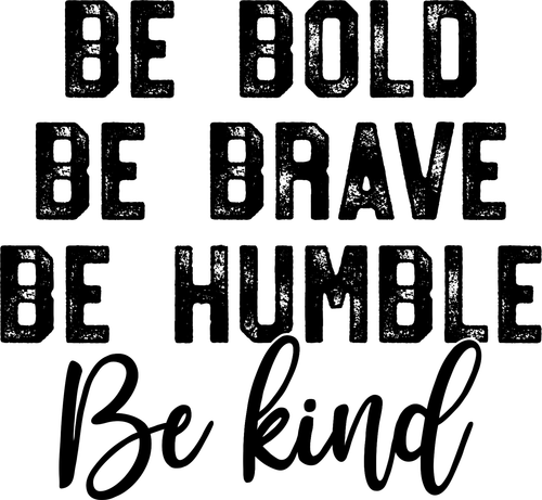 007 BeBoldBeKind distressed blk Funny Poster Design Canvas Motivation Print A0 A