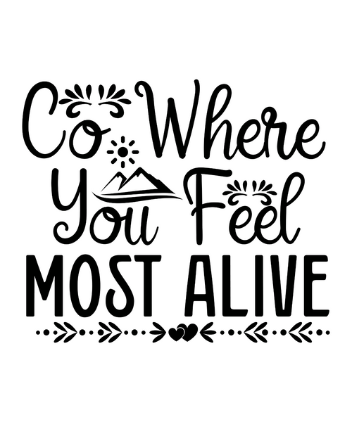 Co Where You Feel Most Alive-01 Poster Canvas Movie Film Print A0 A1 A2 A3 A4 A5