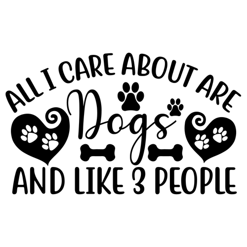 All I Care About Are Dogs And Like 3 People-01 (2) Fun Gift Poster Canvas Print