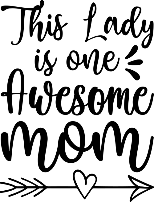 27.-This-Lady-is-One-Awesome-MOM Fun Gift Poster Canvas Print A0 A1 A2 A3 A4 A5