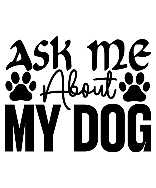Ask Me About My Dog-01 (2) Poster Canvas Movie Film Print A0 A1 A2 A3 A4 A5 A6 A