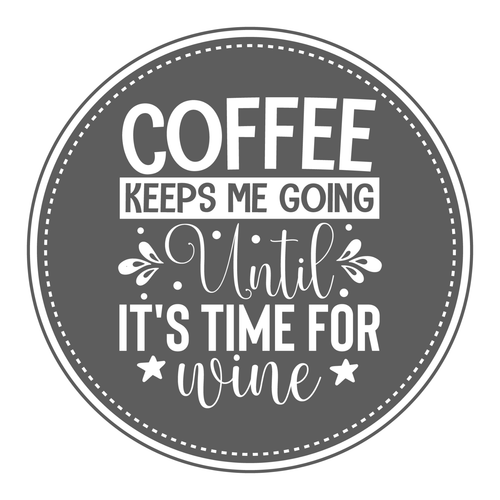 Coffee keeps me going until it's time for wine-01 (2) Poster Canvas Movie Film P