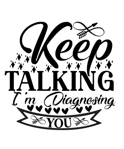 Keep Talking Im Diagnosing You-01 Poster Canvas Movie Film Print A0 A1 A2 A3 A4