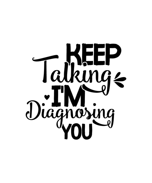 Keep Talking I'm Diagnosing You-01 (10) Poster Canvas Movie Film Print A0 A1 A2