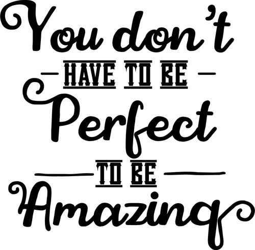 you dont have to be perfect to be amazing (2) Poster Canvas Movie Film Print A0