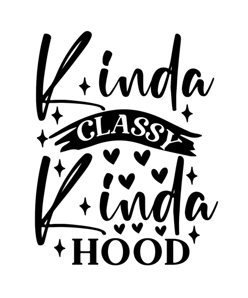 Kinda Classy Kinda Hood-01 (15) Poster Canvas Movie Film Print A0 A1 A2 A3 A4 A5