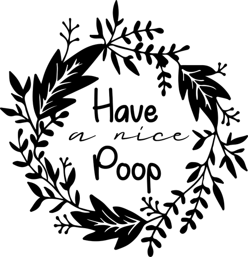 HAVE A NICE POOP (2) Poster Canvas Movie Film Print A0 A1 A2 A3 A4 A5 A6 Art Wal
