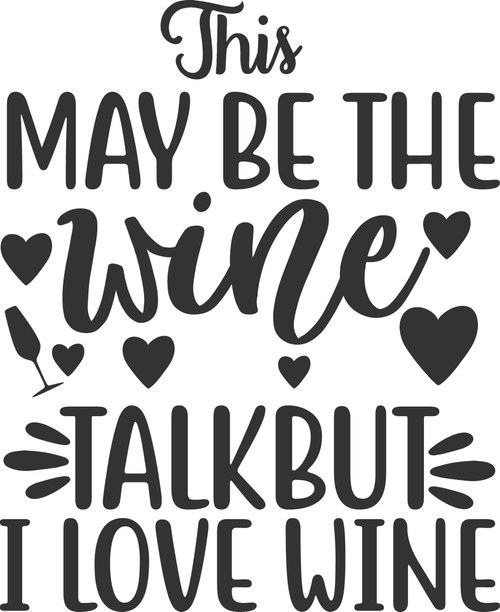 this may be the wine talk but I love wine Poster Canvas Movie Film Print A0 A1 A
