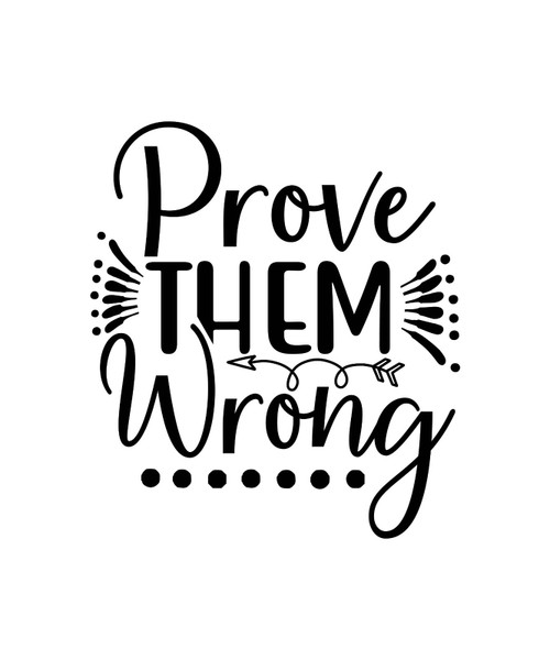 prove them wrong-01 Poster Canvas Movie Film Print A0 A1 A2 A3 A4 A5 A6 Art Wall