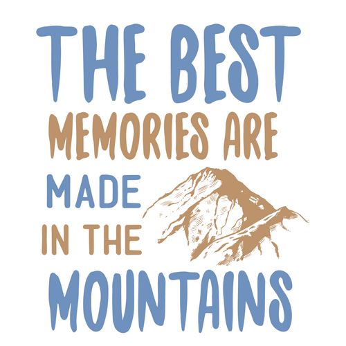 The Best Memories Are Made In The Mountains-01 Poster Canvas Movie Film Print A0