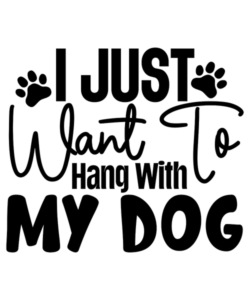 I Just Want To Hang With My Dog-01 (2) Poster Canvas Movie Film Print A0 A1 A2 A