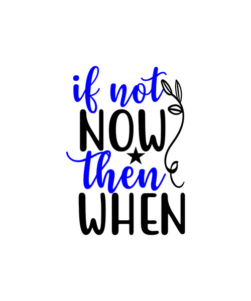 If Not Now Then When-01 Poster Canvas Movie Film Print A0 A1 A2 A3 A4 A5 A6 Art