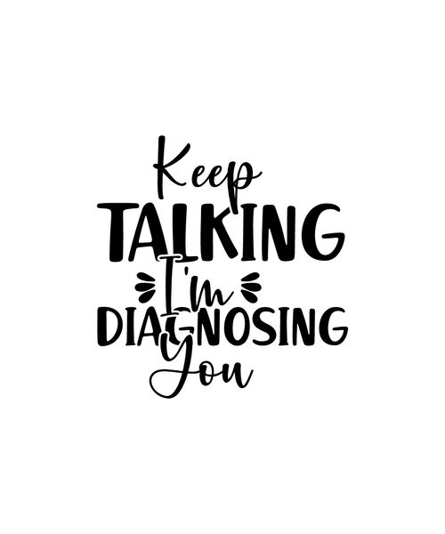 Keep Talking I'm Diagnosing You-01 (9) Poster Canvas Movie Film Print A0 A1 A2 A