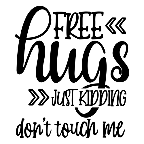 free hugs just kidding don't touch me-01 Poster Canvas Movie Film Print A0 A1 A2
