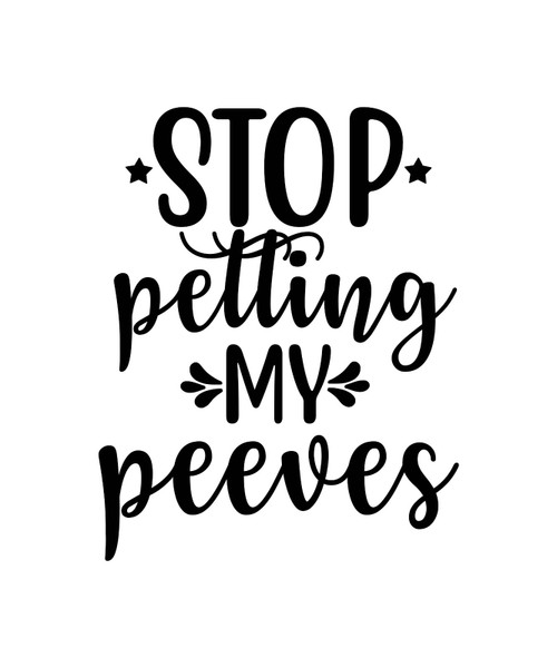 STOP PETTING MY PEEVES-01 Poster Canvas Movie Film Print A0 A1 A2 A3 A4 A5 A6 Ar