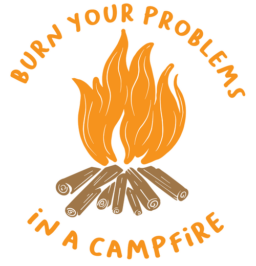 Burn Your Problems in a Campfire Poster Canvas Movie Film Print A0 A1 A2 A3 A4 A