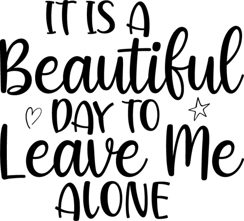 It Is A Beautiful Day To Leave Me Alone Poster Canvas Movie Film Print A0 A1 A2