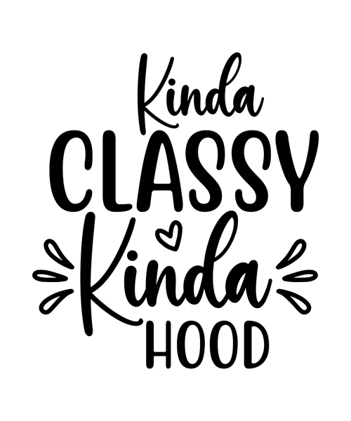 Kinda Classy Kinda Hood-01 (18) Poster Canvas Movie Film Print A0 A1 A2 A3 A4 A5