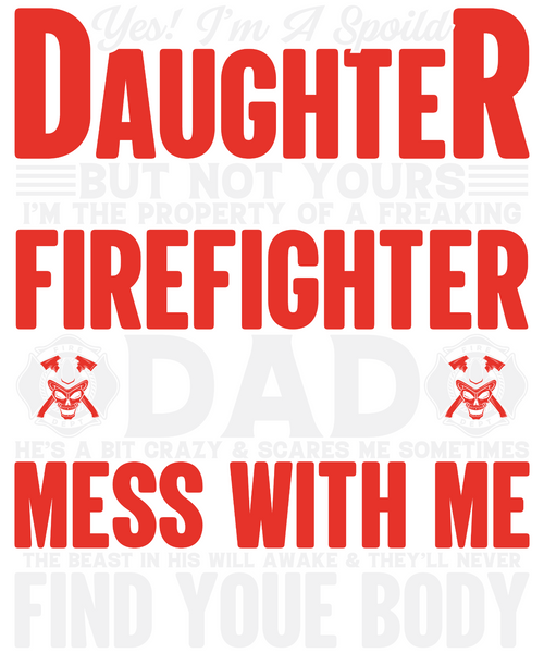 YES!-I'M-A-SPOILD-DAUGHTER-BUT-NOT-YOURS Poster Canvas Movie Film Print A0 A1 A2